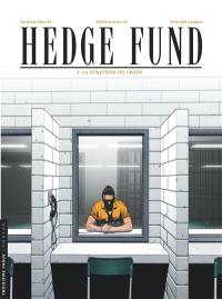 Hedge fund. Vol. 3. La stratégie du chaos
