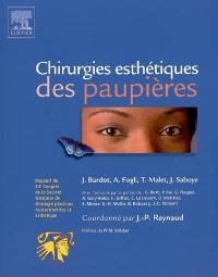 Chirurgies esthétiques des paupières : rapport du 53e Congrès de la Société française de chirurgie plastique reconstructrice et esthétique