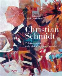 Christian Schmidt : peintre et acteur de la vie culturelle toulousaine (1919-2013)