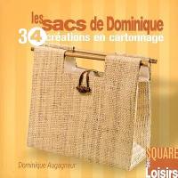 Les sacs de Dominique : 34 créations en cartonnage