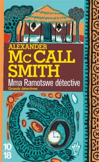 Mma Ramotswe détective