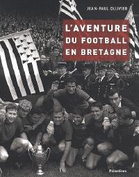L'aventure du football en Bretagne