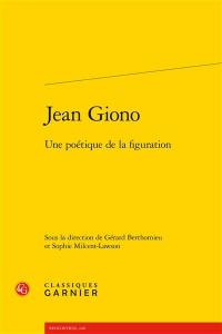 Jean Giono : une poétique de la figuration