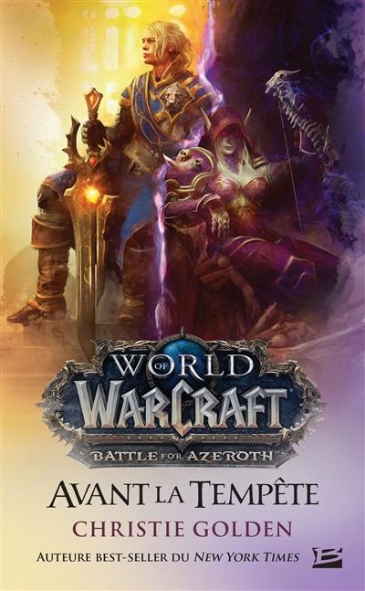 World of Warcraft. Avant la tempête