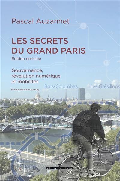 Les secrets du Grand Paris : gouvernance, révolution numérique et mobilités