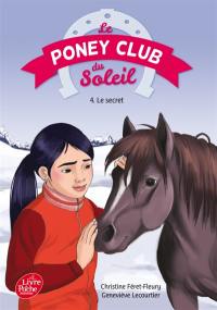 Le poney club du soleil. Vol. 4. Le secret