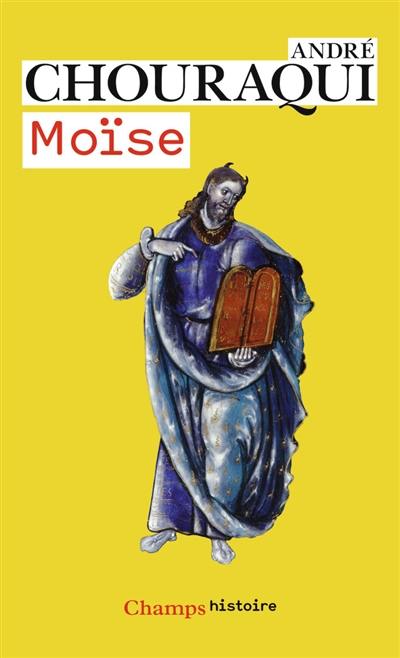 Moïse : voyage aux confins d'un mystère révélé et d'une utopie réalisable