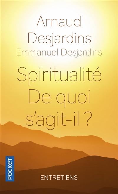 Spiritualité, de quoi s'agit-il ?