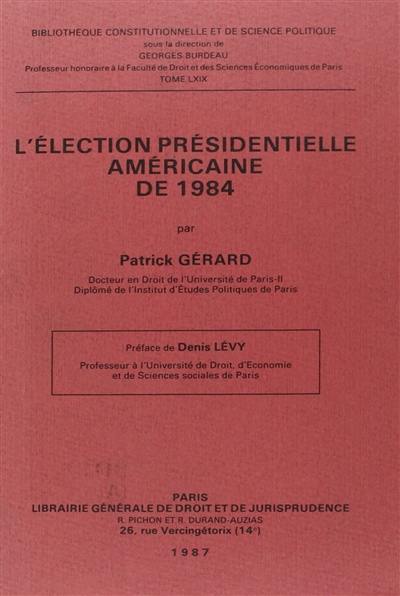 L'Election présidentielle américaine de 1984