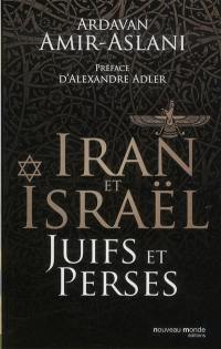 Iran et Israël : Juifs et Perses