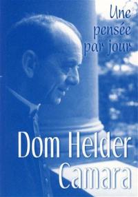 Dom Helder Camara : une pensée par jour