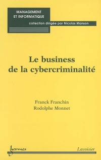 Le business de la cybercriminalité