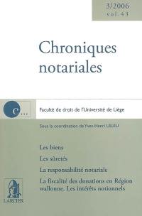 Chroniques notariales. Vol. 43