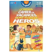 Les incollables : le premier cahier de vacances dont tu es le héros, Egypte : 8-9 ans, du CE2 au CM1, conforme au programme
