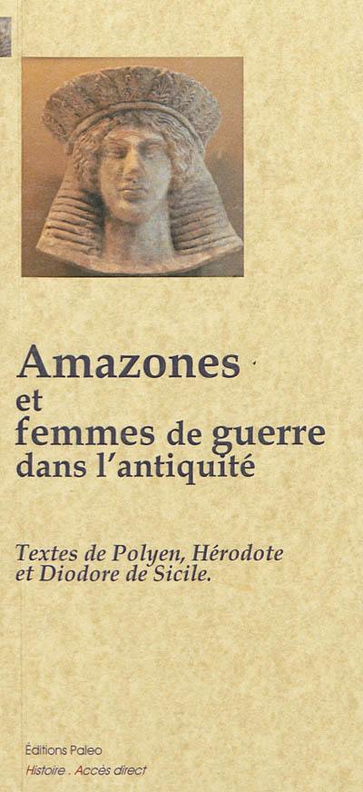 Amazones et femmes de guerre dans l'Antiquité