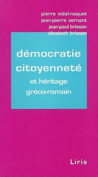 Démocratie, citoyenneté et héritage gréco-romain
