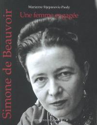Simone de Beauvoir : une femme engagée