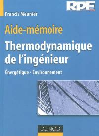 Thermodynamique de l'ingénieur : énergétique, environnement