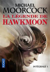 La légende de Hawkmoon : intégrale. Vol. 1