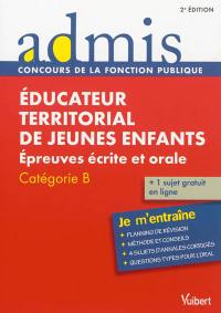 Educateur territorial de jeunes enfants : épreuves écrite et orale : catégorie B