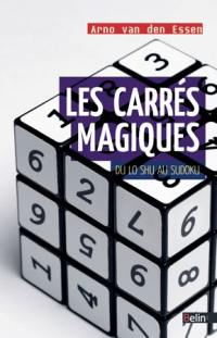 Carrés magiques, Du Lo-Shu au sudoku, comment un casse-tête vieux