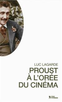 Proust à l'orée du cinéma