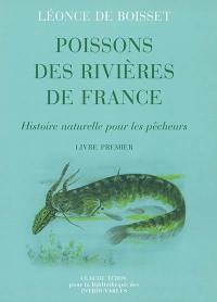 Poissons des rivières de France : histoire naturelle pour les pêcheurs
