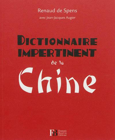 Dictionnaire impertinent de la Chine