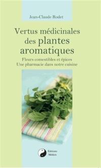 Vertus médicinales des plantes aromatiques : fleurs comestibles et épices, une pharmacie dans notre cuisine
