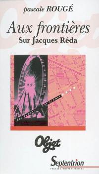 Aux frontières : sur Jacques Réda