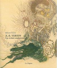 A.-E. Yersin : une écriture arachnéenne