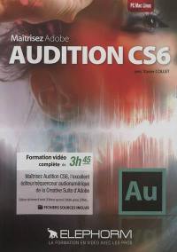 Maîtrisez Adobe Audition CS6