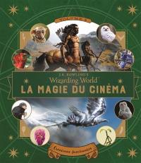 La magie du cinéma : J.K. Rowling's wizarding world. Vol. 2. Créatures fascinantes