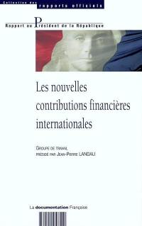 Les nouvelles contributions financières internationales : rapport au président de la République