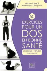 50 exercices pour un dos en bonne santé : les bonnes habitudes posturales