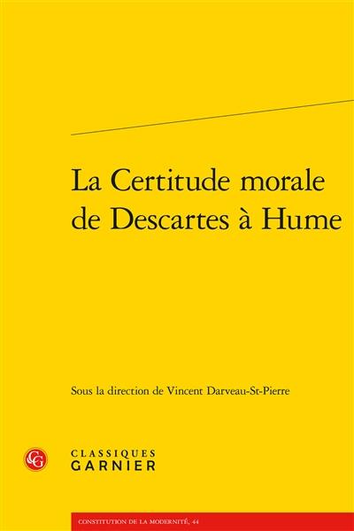 La certitude morale de Descartes à Hume