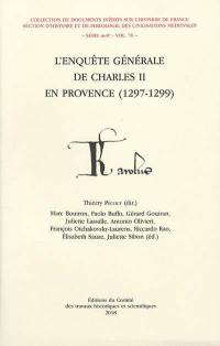 L'enquête générale de Charles II en Provence (1297-1299)