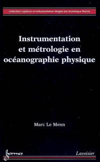 Instrumentation et métrologie en océanographie physique