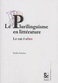 Le plurilinguisme en littérature : le cas italien