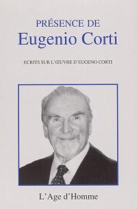 Présence de Eugenio Corti : écrits sur l'oeuvre d'Eugenio Corti