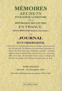 Mémoires secrets ou Journal d'un observateur. Vol. 18. 26 août-31 décembre 1781