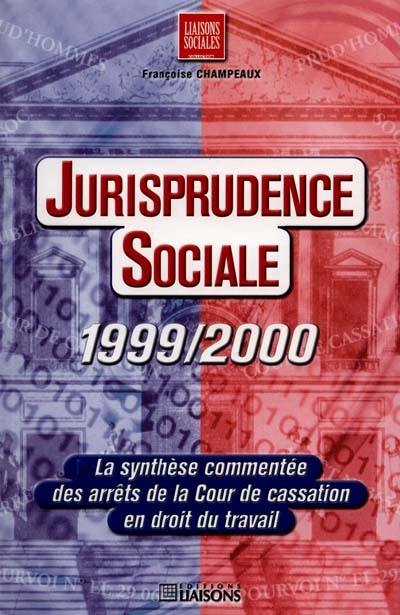 Jurisprudence sociale 1999-2000