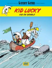 Les aventures de Lucky Luke d'après Morris. Kid Lucky. Vol. 5. Kid ou double