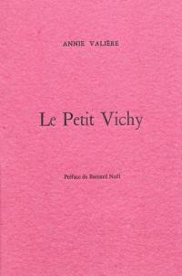 Le Petit Vichy : en hommage à Léontine Gabaude