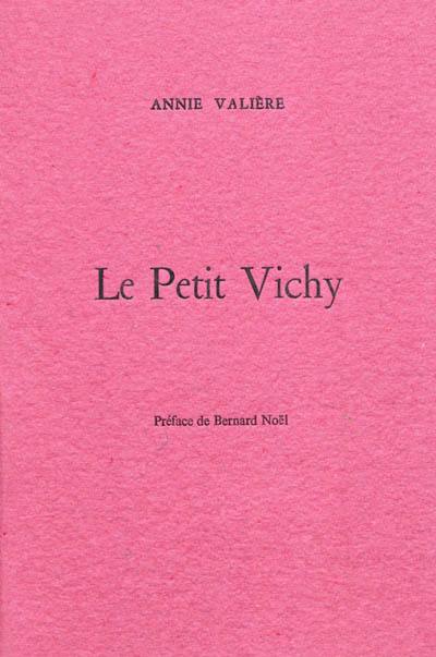 Le Petit Vichy : en hommage à Léontine Gabaude