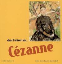 Dans l'univers de... Cézanne