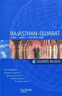 Rajasthan-Gujarat : Agra, Delhi et Fatehpur Sikri