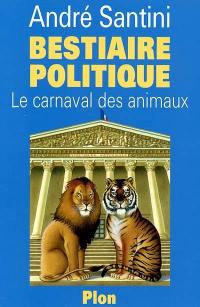 Bestiaire politique : le carnaval des animaux
