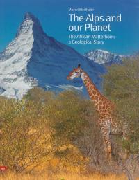 The Alps and our planet : the African Matterhorn : a geological story