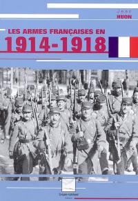 Les armes françaises en 1914-1918